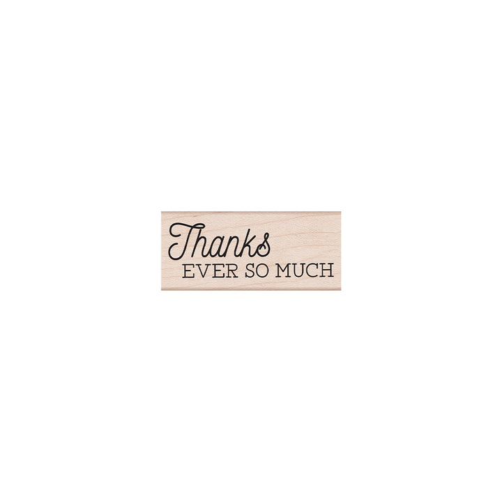 Thanks Ever So Much Woodblock Stamp